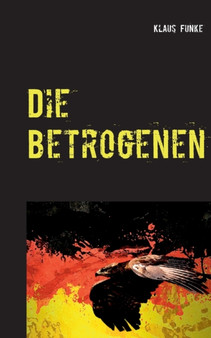 Die Betrogenen by Klaus Funke - Paperback