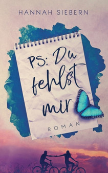 PS : Du fehlst mir by Hannah Siebern - Paperback
