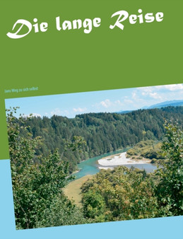 Die lange Reise : Jans Weg zu sich selbst by Claudia Krause - Paperback