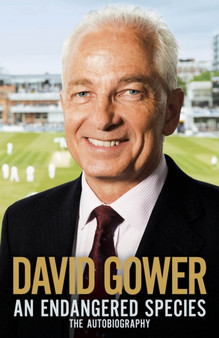 An Endangered Species by David Gower - Hardback
