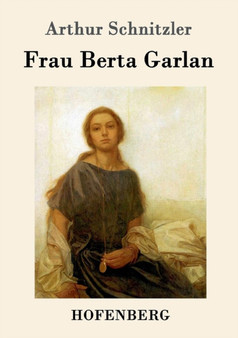 Frau Berta Garlan by Arthur Schnitzler - Paperback