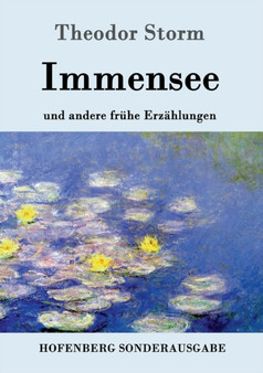 Immensee : und andere fruhe Erzahlungen by Theodor Storm - Paperback