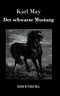 Der Schwarze Mustang by Karl May - Hardback