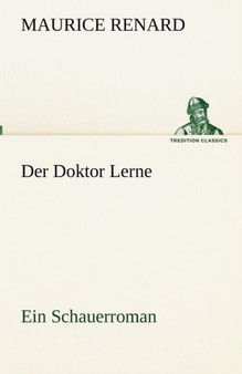 Der Doktor Lerne by Maurice Renard - Paperback
