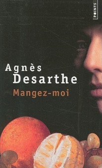 Mangez-moi by Agnes Desarthe - Paperback