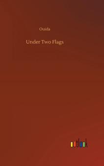 Under Two Flags by Ouida - Hardback