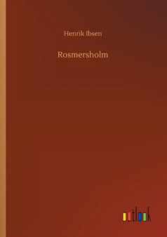 Rosmersholm by Henrik Ibsen - Paperback
