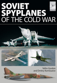 Flight Craft 1: Soviet Spyplanes of the Cold War by Gordon Yefim - Paperback