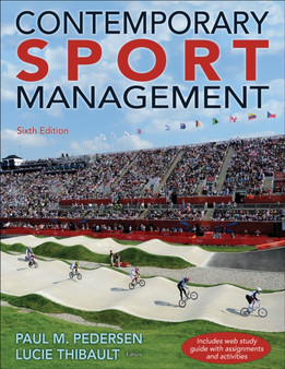 Contemporary Sport Management 6th Edition with Web Study Guide by Paul Pedersen - Paperback