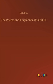 The Poems and Fragments of Catullus by Catullus - Hardback