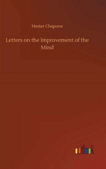 Letters on the Improvement of the Mind by Hester Chapone - Hardback