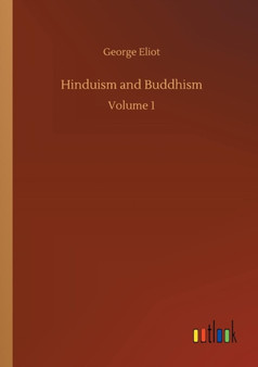 Hinduism and Buddhism by George Eliot - Paperback