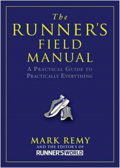 The Runner's Field Manual by Mark Remy - Hardback