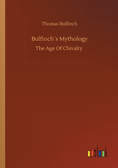 Bulfinchs Mythology by Thomas Bulfinch - Paperback
