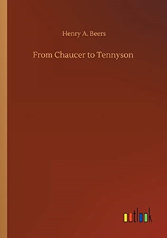 From Chaucer to Tennyson by Henry a Beers - Paperback
