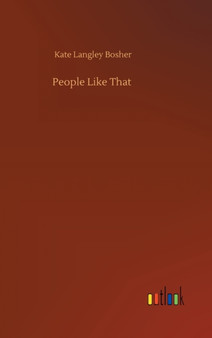 People Like That by Kate Langley Bosher - Hardback