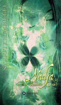 Nadja - Der Wachterin Erbe by Steffi Krumbiegel - Hardback