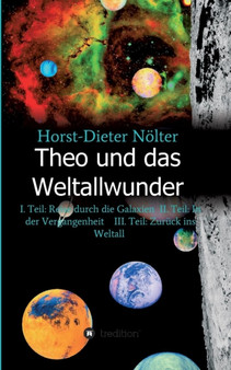 Theo und das Weltallwunder by Horst-Dieter Noelter - Paperback