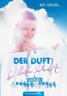 Der Duft der heilen Welt by Mo Siegel - Paperback