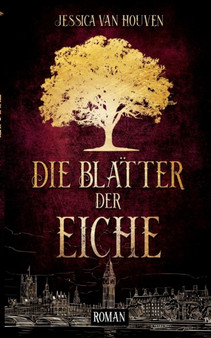 Die Blatter der Eiche by Jessica Van Houven - Paperback