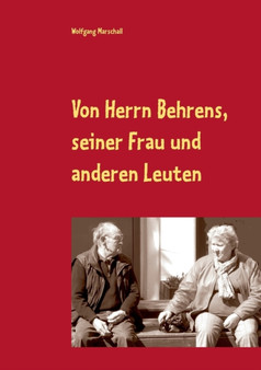 Von Herrn Behrens, seiner Frau und anderen Leuten by Wolfgang Marschall - Paperback