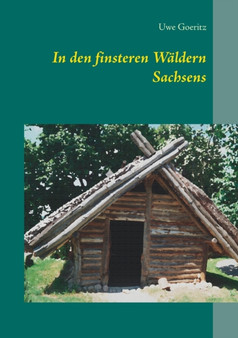 In den finsteren Waldern Sachsens by Uwe Goeritz - Paperback