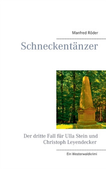 Schneckentanzer : Ein Westerwaldkrimi by Manfred Roeder - Paperback