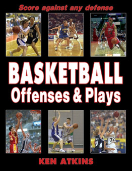 Basketball Offenses & Plays by Ken Atkins - Paperback