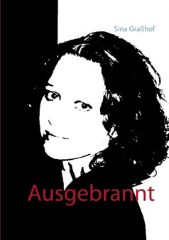 Ausgebrannt by Sina Grasshof - Paperback