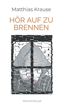 Hoer auf zu brennen by Matthias Krause - Paperback