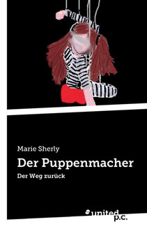 Der Puppenmacher : Der Weg zuruck by Marie Sherly - Paperback