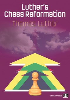 Luther's Chess Reformation by Thomas Luther - Paperback