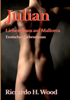 Julian - LiebesChaos auf Mallorca by Riccardo H Wood - Paperback