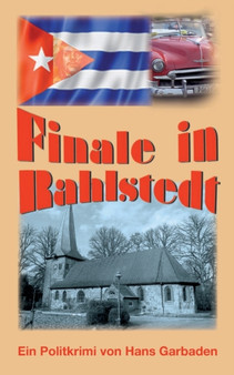 Finale in Rahlstedt : Ein Politkrimi von Hans Garbaden by Hans Garbaden - Paperback
