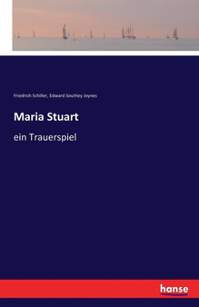 Maria Stuart : ein Trauerspiel by Friedrich Schiller - Paperback