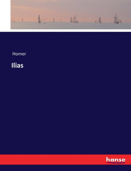 Ilias by Homer - Paperback