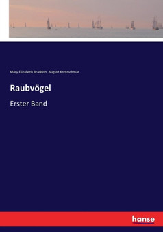 Raubvoegel : Erster Band by Mary Elizabeth Braddon - Paperback