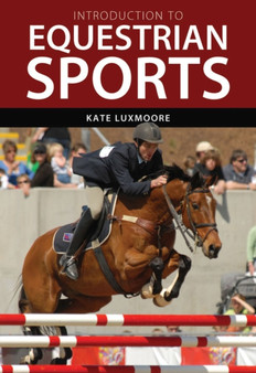 Introduction to Equestrian Sports by Kate Luxmoore - Paperback