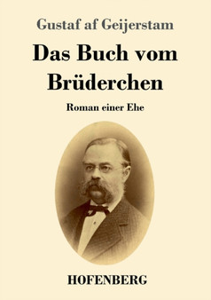 Das Buch vom Bruderchen : Roman einer Ehe by Gustaf Af Geijerstam - Paperback