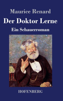 Der Doktor Lerne : Ein Schauerroman by Maurice Renard - Hardback