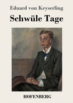Schwule Tage by Eduard Von Keyserling - Paperback
