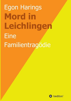 Mord in Leichlingen : Eine Familientragoedie by Egon Harings - Paperback