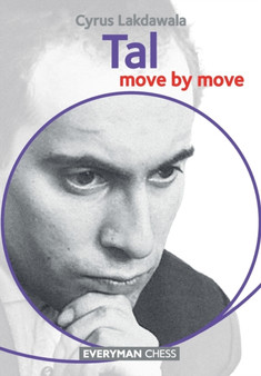 Tal : Move by Move by Cyrus Lakdawala - Paperback