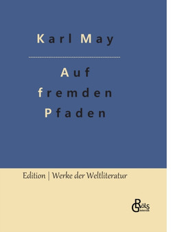 Auf fremden Pfaden by Karl May - Hardback