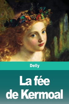 La fee de Kermoal by Delly - Paperback