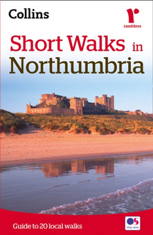Short Walks in Northumbria : Guide to 20 Local Walks by Collins Maps - Paperback