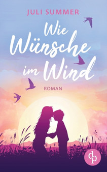 Wie Wunsche im Wind by Juli Summer - Paperback