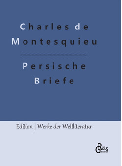 Persische Briefe by Baron Charles De Secondat Bar Montesquieu - Hardback