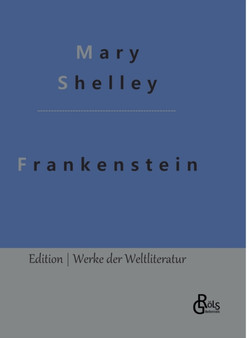Frankenstein : Der moderne Prometheus by Mary Shelley - Hardback