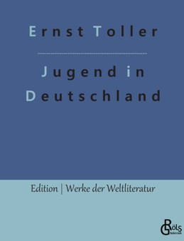 Eine Jugend in Deutschland : Autobiografie by Ernst Toller - Paperback